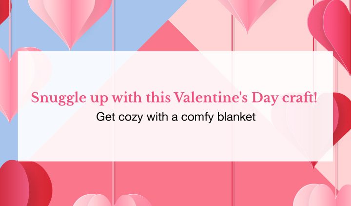 Have a Cozy Valentine's Day with This Free Blanket Pattern