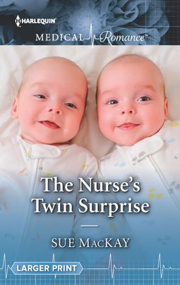 The Nurse's Twin Surprise by Sue MacKay