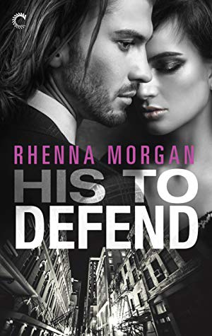 His to Defend by Rhenna Morgan