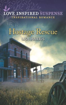 Hostage Rescue by Lisa Harris