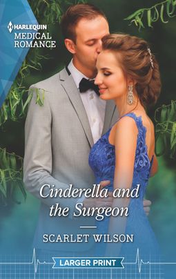 Cinderella and the Surgeon by Scarlet Wilson