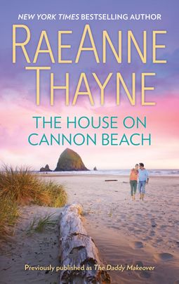 The House on Cannon Beach by RaeAnne Thayne