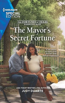 The Mayor's Secret Fortune by Judy Duarte