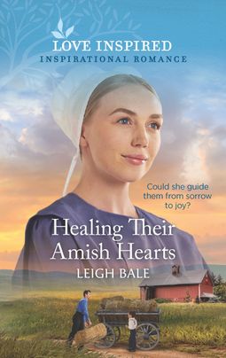 Healing Their Amish Hearts by Leigh Bale