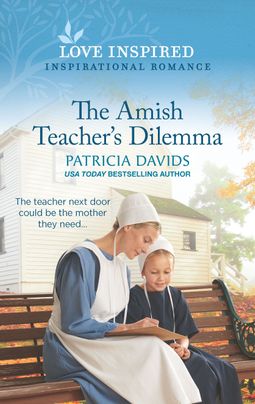 The Amish Teacher's Dilemma by Patricia Davids