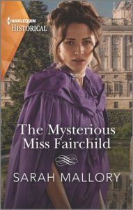 The Mysterious Miss Fairchild by Sarah Mallory