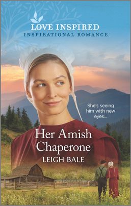 Her Amish Chaperone by Leigh Bale