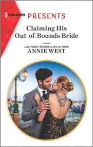 Claiming His Out-of-Bounds Bride by Annie West