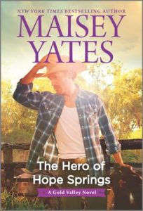 The Hero of Hope Springs by Maisey Yates