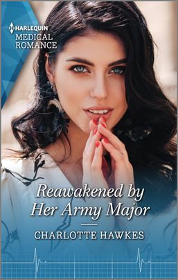 Reawakened by Her Army Major by Charlotte Hawkes