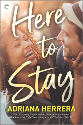 Here to Stay by Adriana Herrera