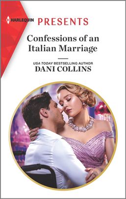 Confessions of an Italian Marriage by Dani Collins