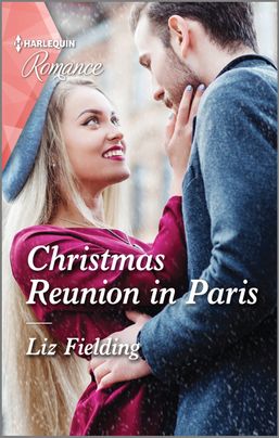 Christmas Reunion in Paris by Liz Fielding