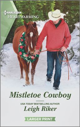 Mistletoe Cowboy by Leigh Riker