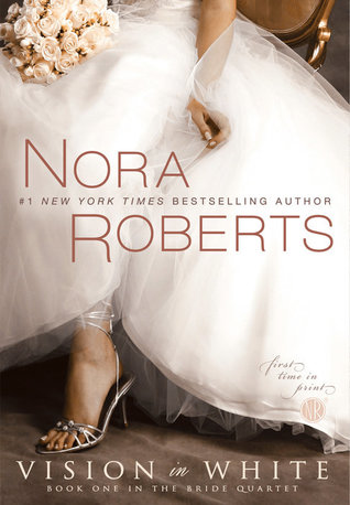 Vision in White by Nora Roberts 