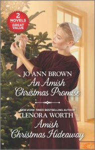 An Amish Christmas Promise and Amish Christmas Hideaway by Jo Ann Brown, Lenora Worth