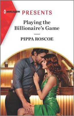 Playing the Billionaire's Game by Pippa Roscoe