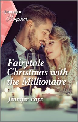 Fairytale Christmas with the Millionaire by Jennifer Faye