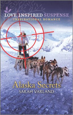 Alaska Secrets by Sarah Varland