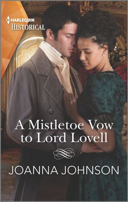 A Mistletoe Vow to Lord Lovell by Joanna Johnson
