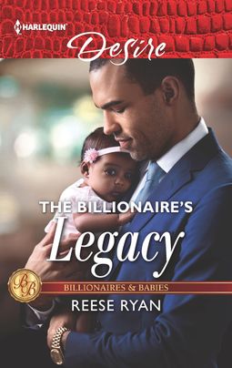 The Billionaire's Legacy by Reese Ryan