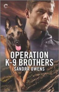 Operation K-9 Brothers by Sandra Owens