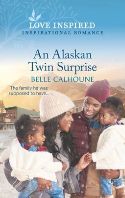 An Alaskan Twin Surprise by Belle Calhoune