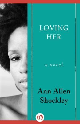 Loving Her by Ann Allen Shockley