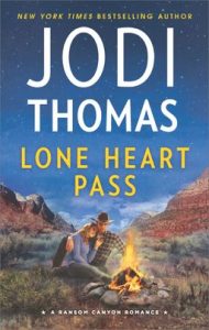 Lone Heart Pass by Jodi Thomas