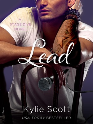 Lead (Stage Dive #3) by Kylie Scott 