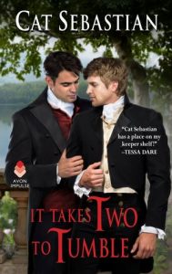 It Takes Two to Tumble by Cat Sebastian