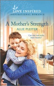 A Mother's Strength by Allie Pleiter