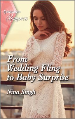 From Wedding Fling to Baby Surprise
by Nina Singh