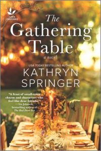 The Gathering Table by Kathryn Springer