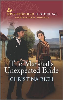 The Marshal's Unexpected Bride by Christina Rich