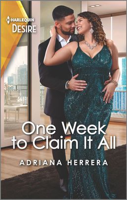 One Week to Claim It All by Adriana Herrera
