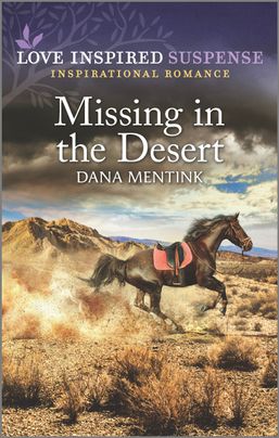 Missing in the Desert by Dana Mentink