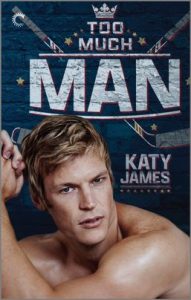 Too Much Man by Katy James