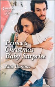 Prince's Christmas Baby Surprise by Ellie Darkins