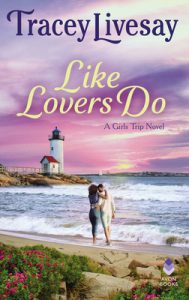 Like Lovers Do by Tracey Livesay 