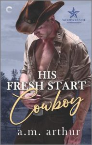 His Fresh Start Cowboy by A.M. Arthur