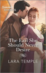 The Earl She Should Never Desire by Lara Temple