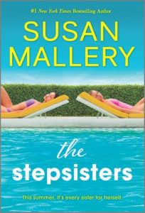 The Stepsisters by Susan Mallery