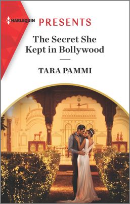 The Secret She Kept in Bollywood by Tara Pammi