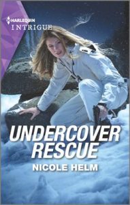 Undercover Rescue by Nicole Helm