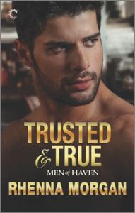 Trusted & True by Rhenna Morgan