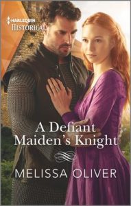 A Defiant Maiden's Knight by Melissa Oliver