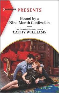 Bound by a Nine-Month Confession by Cathy Williams