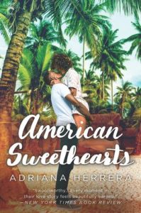 American Sweethearts by Adriana Herrera