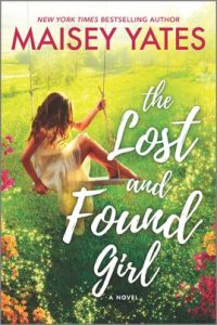 The Lost and Found Girl by Maisey Yates